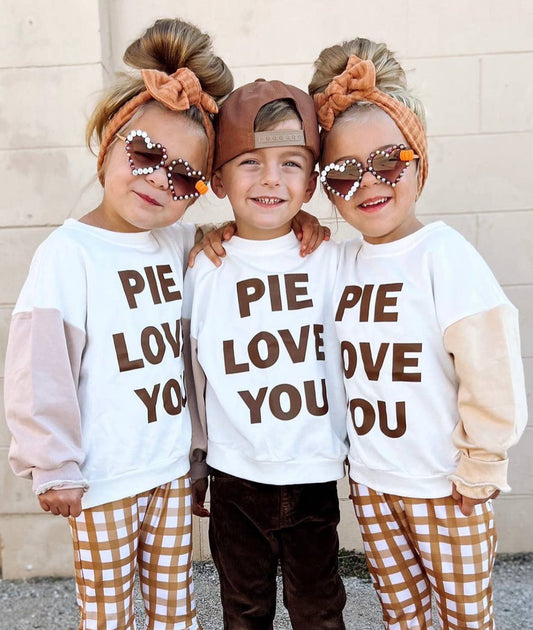 Pie Love You | Kids Thanksgiving Sweatshirt