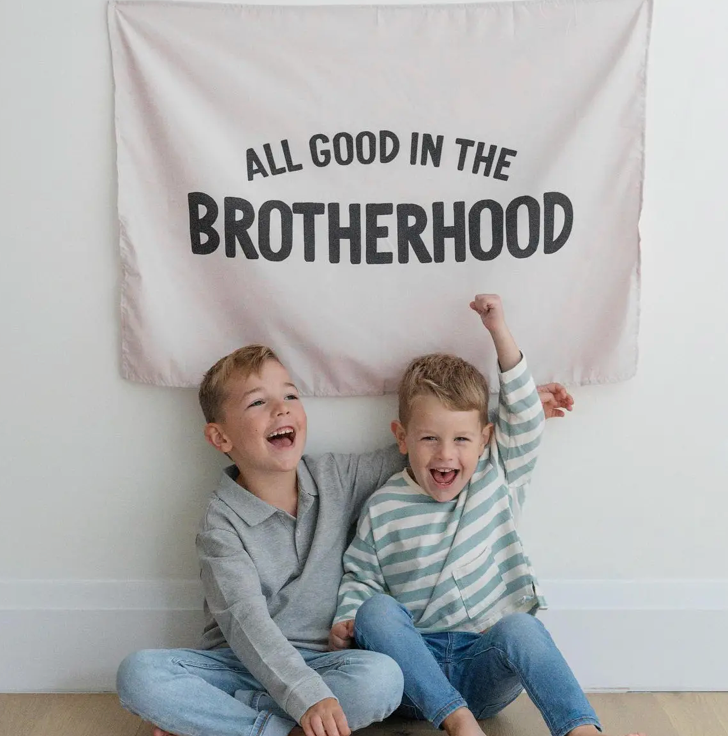 All Good in the Brotherhood Large Banner 36x26