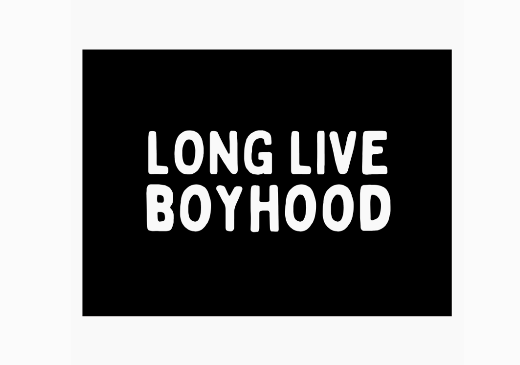 Long Live Boyhood Large Banner 36x26