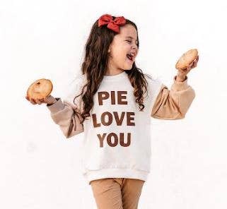 Pie Love You | Kids Thanksgiving Sweatshirt