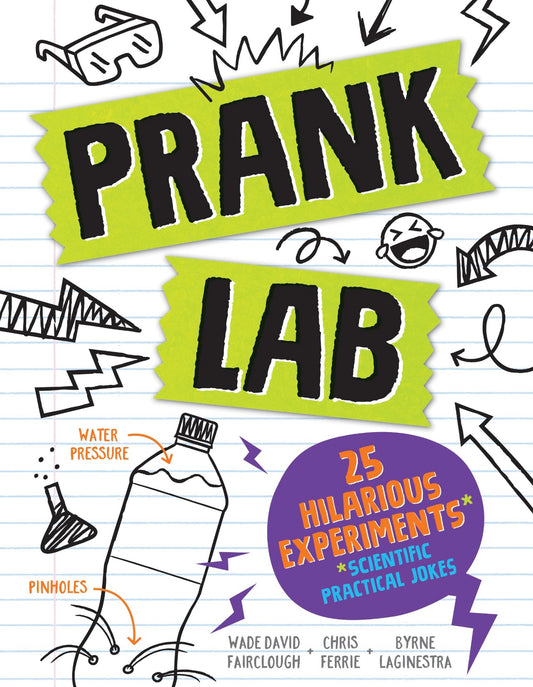Pranklab: 25 Hilarious, but Scientific Practical Jokes- Book